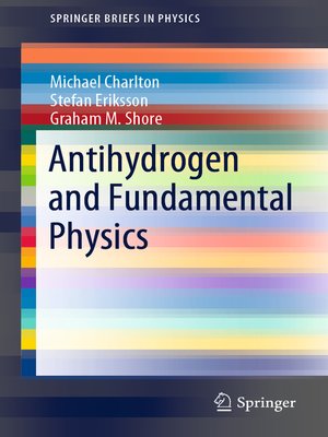 cover image of Antihydrogen and Fundamental Physics